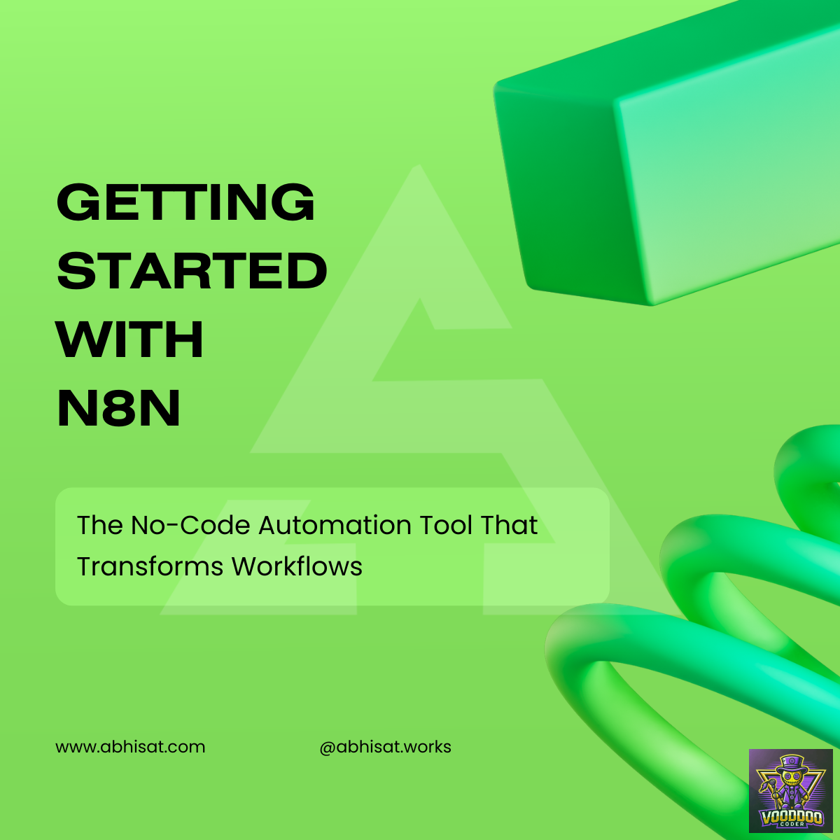 Getting Started with n8n: The No-Code Automation Tool That Transforms Workflows